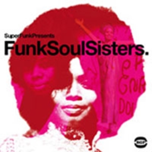 Various Artists - Funk Soul Sisters ryhmässä CD @ Bengans Skivbutik AB (1810468)