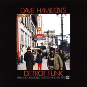Various Artists - Dave Hamilton's Detroit Funk ryhmässä CD @ Bengans Skivbutik AB (1810482)