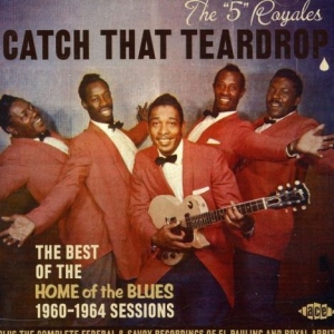 5 Royales - Catch That Teardrop ryhmässä CD @ Bengans Skivbutik AB (1810605)