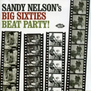 Nelson Sandy - Sandy Nelson's Big Sixties Beat Par ryhmässä CD @ Bengans Skivbutik AB (1810617)