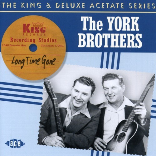 York Brothers - Long Time Gone: The King & Deluxe A ryhmässä CD / Myydyimmät @ Bengans Skivbutik AB (1810628)