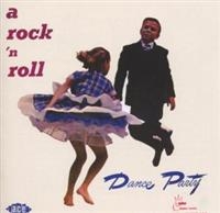 Various Artists - A Rock 'N' Roll Dance Party ryhmässä CD @ Bengans Skivbutik AB (1810634)