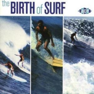 Various Artists - Birth Of Surf ryhmässä CD @ Bengans Skivbutik AB (1810653)