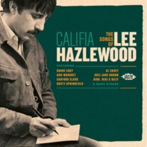 Various Artists - Califia: The Songs Of Lee Hazlewood ryhmässä CD @ Bengans Skivbutik AB (1810705)