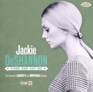 Deshannon Jackie - Come And Get Me: The Complete Liber ryhmässä CD @ Bengans Skivbutik AB (1810710)