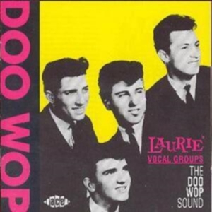 Various Artists - Laurie Vocal Groups: The Doo Wop So ryhmässä CD @ Bengans Skivbutik AB (1810739)