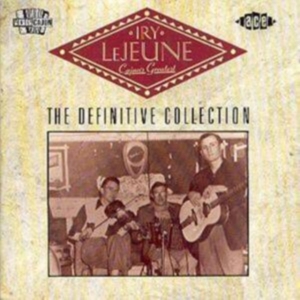 Lejeune Iry - Cajun's Greatest The Definitive Co ryhmässä CD @ Bengans Skivbutik AB (1810778)