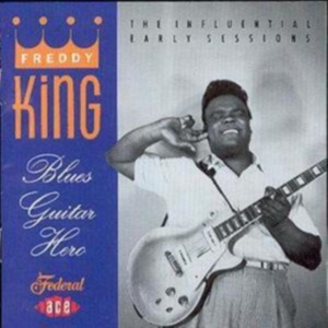 King Freddy - Blues Guitar Hero ryhmässä CD @ Bengans Skivbutik AB (1810788)