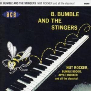 B Bumble And The Stingers - Nut Rocker ryhmässä CD @ Bengans Skivbutik AB (1810836)