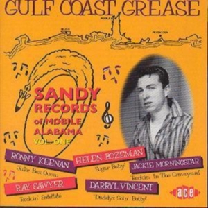 Various Artists - Gulf Coast Grease: The Sandy Story ryhmässä CD @ Bengans Skivbutik AB (1810845)