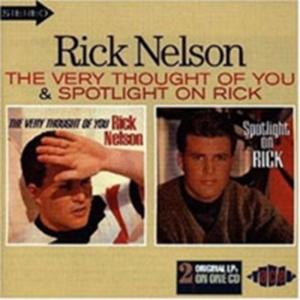 Nelson Rick - Very Thought Of You/Spotlight On Ri ryhmässä CD @ Bengans Skivbutik AB (1810879)