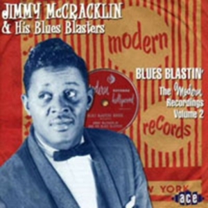 Mccracklin Jimmy And His Blues Blas - Blues Blastin': The Modern Recordin ryhmässä CD @ Bengans Skivbutik AB (1811044)