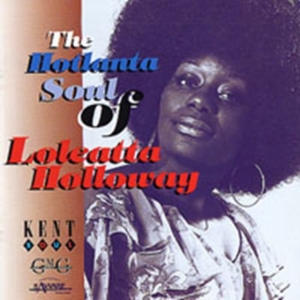 Holloway Loleatta - Hotlanta Soul Of Loleatta Holloway ryhmässä CD @ Bengans Skivbutik AB (1811140)