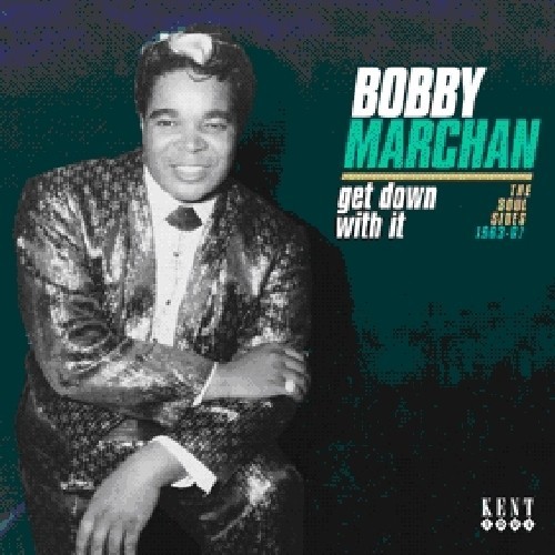 Marchan Bobby - Get Down With It: The Soul Sides 19 ryhmässä CD / RNB, Disco & Soul @ Bengans Skivbutik AB (1811263)