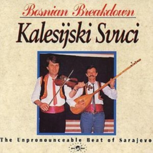 Zvuci Kalesijski - Bosnian Breakdown ryhmässä CD @ Bengans Skivbutik AB (1811309)