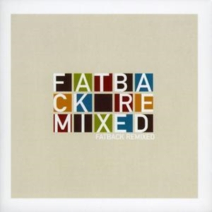 Fatback - Remixed ryhmässä CD @ Bengans Skivbutik AB (1811352)