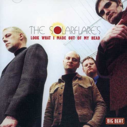 Solarflares - Look What I Made Out Of My Head ryhmässä CD / Pop @ Bengans Skivbutik AB (1811554)