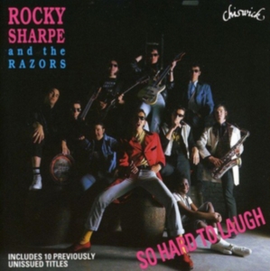 Rocky Sharpe And The Razors - So Hard To Laugh ryhmässä CD @ Bengans Skivbutik AB (1811589)