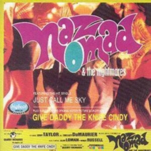 Nomad Naz And The Nightmares - Give Daddy The Knife Cindy ryhmässä CD @ Bengans Skivbutik AB (1811594)