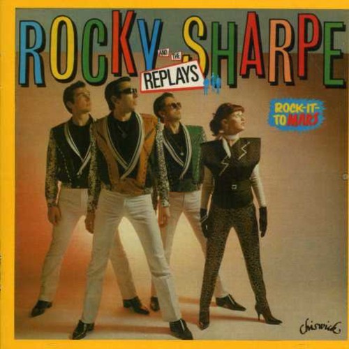 Rocky Sharpe And The Replays - Rock It To Mars ryhmässä CD / Rock @ Bengans Skivbutik AB (1811601)