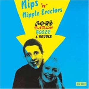 Nips 'N' Nipple Erectors - Bops, Babes, Booze & Bovver ryhmässä CD @ Bengans Skivbutik AB (1811608)
