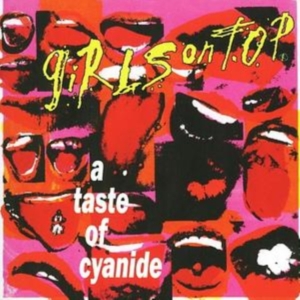 Girls On Top - A Taste Of Cyanide ryhmässä CD @ Bengans Skivbutik AB (1811869)