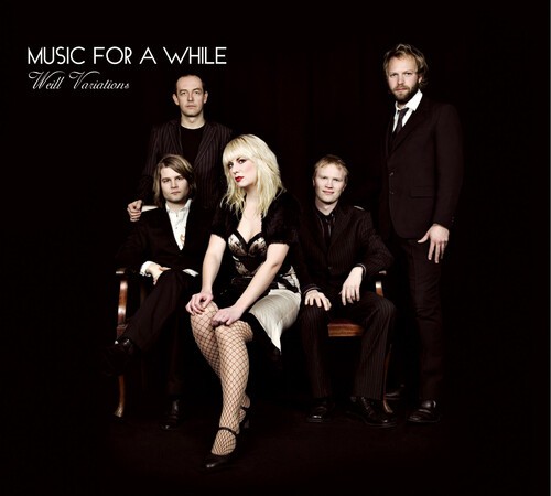 Music For A While - Weill Variations ryhmässä CD / Jazz/Blues @ Bengans Skivbutik AB (1812075)