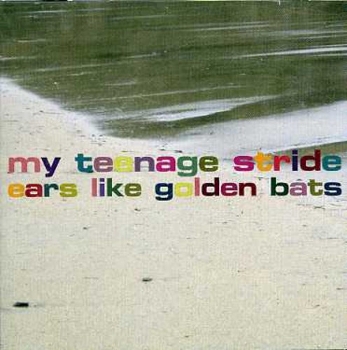 My Teenage Stride - Ears Like Golden Bats ryhmässä CD / Pop @ Bengans Skivbutik AB (1812458)
