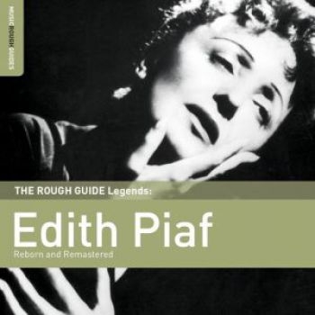 Piaf Edith - Rough Guide To Edith Piaf (Reborn A ryhmässä CD / Myydyimmät @ Bengans Skivbutik AB (1812621)