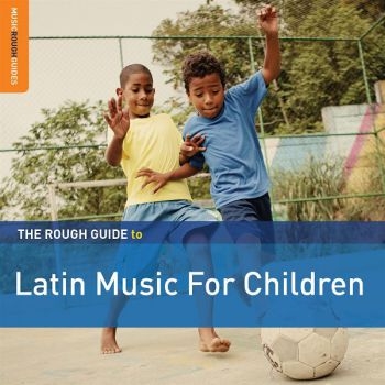 Various Artists - Rough Guide To Latin Music For Chil ryhmässä CD / Myydyimmät @ Bengans Skivbutik AB (1812719)