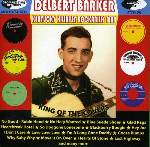 Barker Delbert - Kentucky Hillbilly Rockabilly Man ryhmässä CD / Pop @ Bengans Skivbutik AB (1813788)
