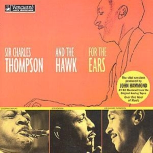 Thompson Sir Charles And The Hawk - For The Ears ryhmässä CD @ Bengans Skivbutik AB (1816378)