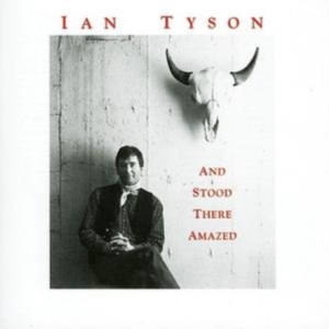 Tyson Ian - And Stood There Amazed ryhmässä CD @ Bengans Skivbutik AB (1816497)