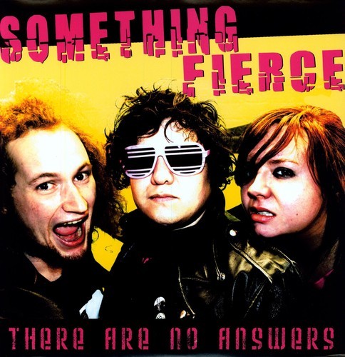 Something Fierce - There Are No Answers ryhmässä VINYYLI / Rock @ Bengans Skivbutik AB (1817988)