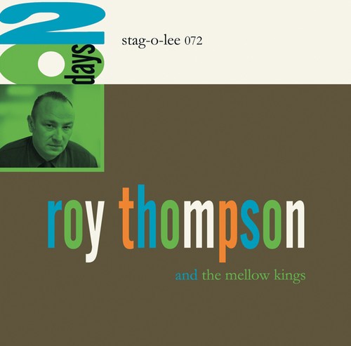 Thompson Roy & The Mellow Kings - 20 Days ryhmässä CD / Rock @ Bengans Skivbutik AB (1832174)