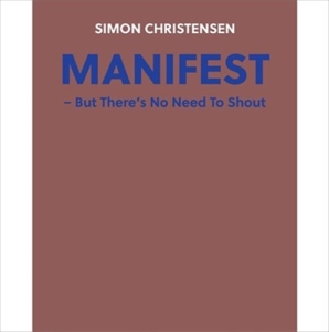Christensen Simon - Manifest - But There's No Need To S ryhmässä CD @ Bengans Skivbutik AB (1833261)