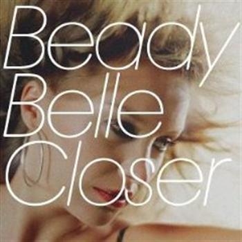 Beady Belle - Closer ryhmässä CD / Myydyimmät @ Bengans Skivbutik AB (1836696)
