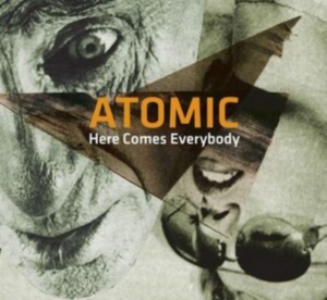 Atomic - Here Comes Everybody ryhmässä CD @ Bengans Skivbutik AB (1836717)