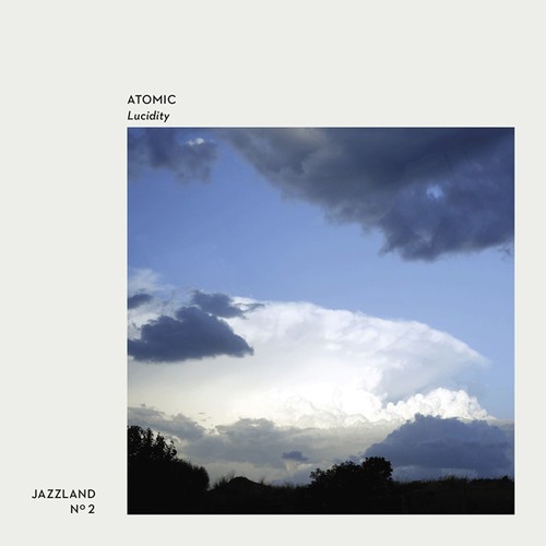 Atomic - Lucidity ryhmässä CD / Jazz/Blues @ Bengans Skivbutik AB (1836745)
