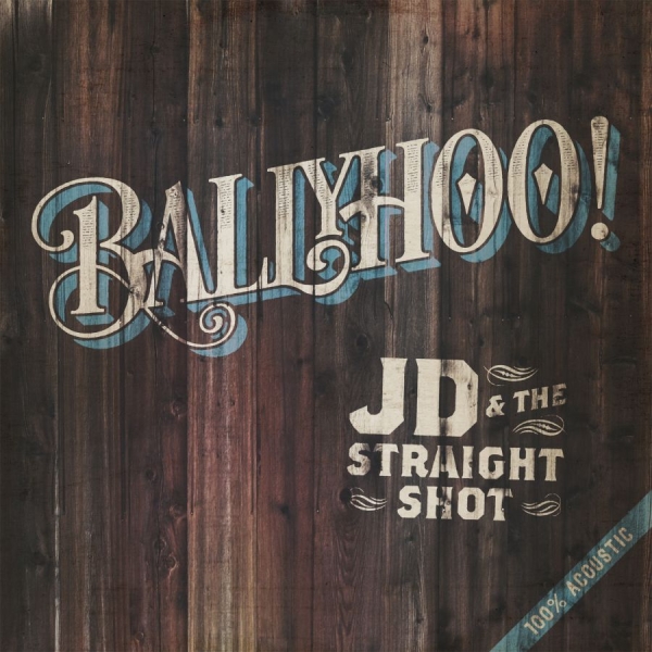 Jd And The Straight Shot - Ballyhoo! ryhmässä VINYYLI / Myydyimmät @ Bengans Skivbutik AB (1837836)