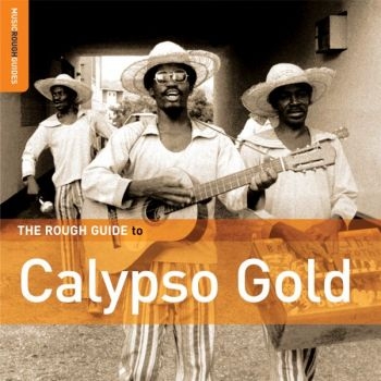 Various Artists - Rough Guide To Calypso Gold ryhmässä VINYYLI / Myydyimmät @ Bengans Skivbutik AB (1842347)