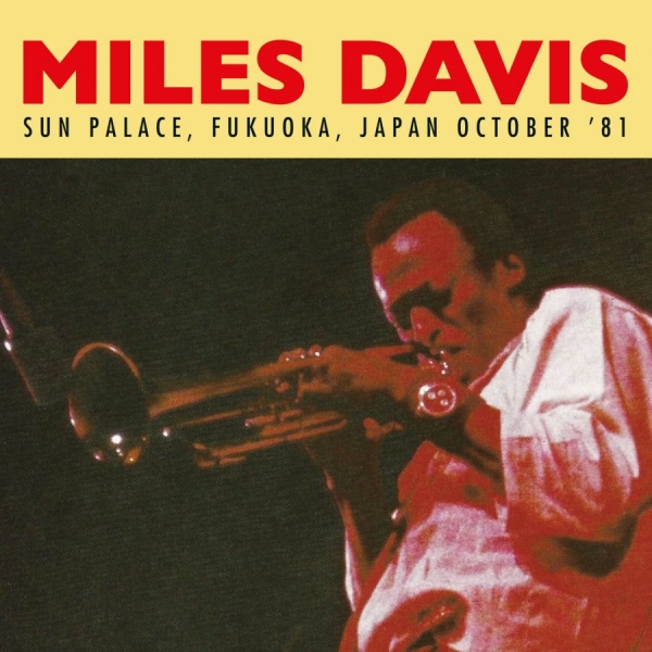 Davis Miles - Sun Palace, Fukuoka 1981 ryhmässä VINYYLI / Jazz/Blues @ Bengans Skivbutik AB (1842450)