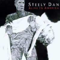 Steely Dan - Alive In America ryhmässä CD @ Bengans Skivbutik AB (1844400)
