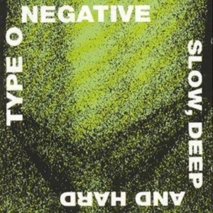 TYPE O NEGATIVE - SLOW, DEEP AND HARD ryhmässä CD @ Bengans Skivbutik AB (1845182)