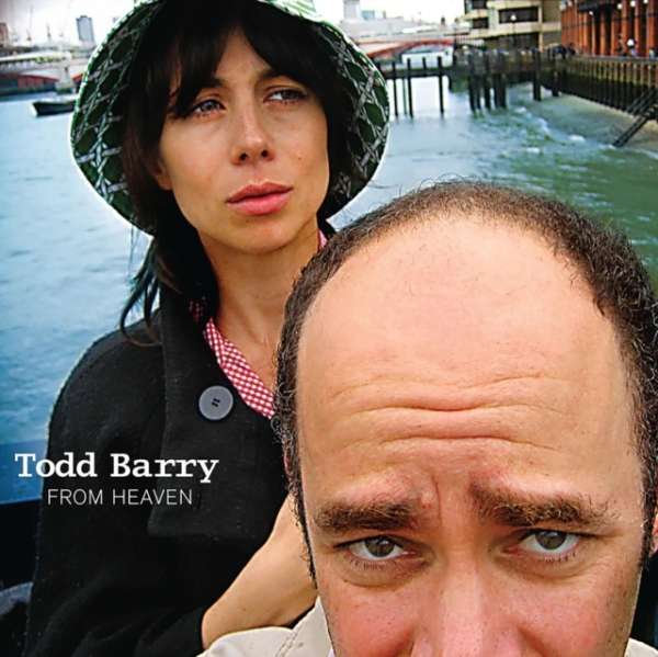 Todd Barry - From Heaven ryhmässä CD / Övrigt @ Bengans Skivbutik AB (1845278)
