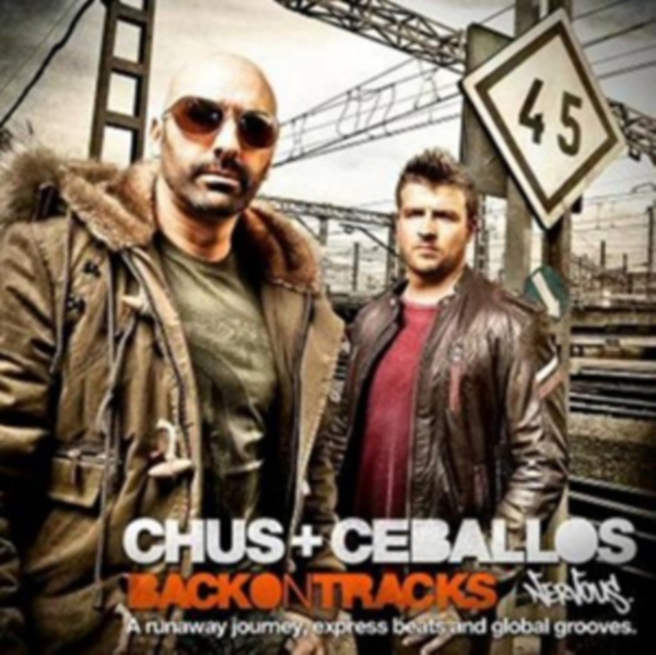 Chus & Ceballos - Back On Tracks ryhmässä CD / Dans/Techno @ Bengans Skivbutik AB (1845349)
