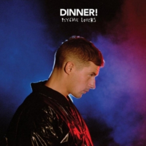 Dinner - Psychic Lovers ryhmässä CD @ Bengans Skivbutik AB (1847637)