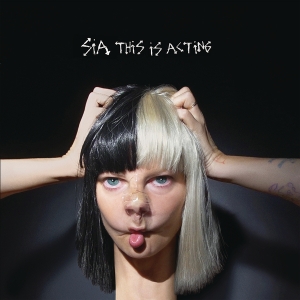 Sia - This Is Acting ryhmässä VINYYLI / Vinyylimenestykset 2010-luku @ Bengans Skivbutik AB (1847648)