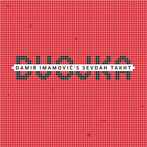 Damir Imamovic's Sevdah Takht - Dvojka ryhmässä CD / Worldmusic/ Folkmusik @ Bengans Skivbutik AB (1847758)