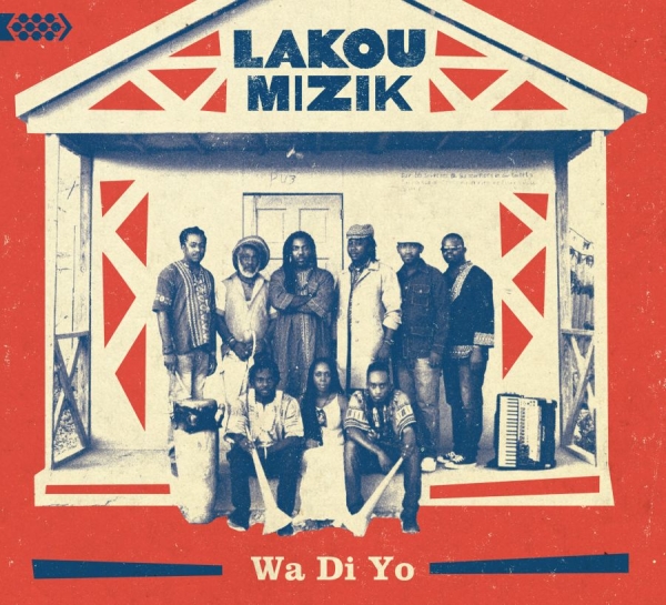 Lakou Mizik - Wa Di Yo ryhmässä CD / Myydyimmät @ Bengans Skivbutik AB (1868375)